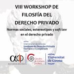 VIII Workshop de Filosofia del Dret Privat 