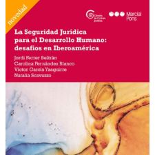 La Seguridad Jurídica para el Desarrollo Humano: desafíos en Iberoamérica. 